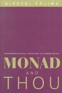 Monad and Thou Phenomenological Ontology of Human Being cover