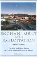Enchantment and Exploitation The Life and Hard Times of a New Mexico Mountain Range cover