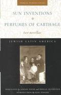 Sun Inventions/Perfumes of Carthage 2 Novellas cover