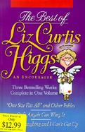 The Best of Liz Curtis Higgs An Encourager 3 Books in 1 cover