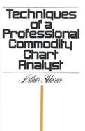 Techniques of a Professional Commodity Chart Analyst cover