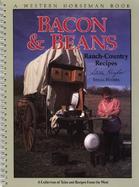 Bacon and Beans: Ranch-Country Recipes cover