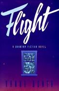 Flight A Quantum Fiction Novel cover