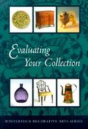 Evaluating Your Collection The 14 Points of Connoisseurship cover