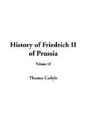 History of Friedrich II of Prussia, Volume 18 cover