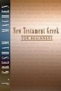 The New Testament Greek for Beginners cover