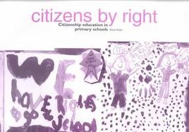Citizens by Right Citizenship Education in Primary Schools cover