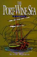 The Port-Wine Sea: A Parody cover
