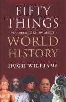 Fifty Things You Need to Know About World History cover