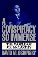 Conspiracy So Immense The World of Joe McCarthy cover