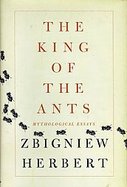 The King Of The Ants Mythological Essays cover