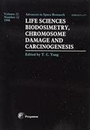Life Sciences : Biodosimetry, Chromosome Damage and Carciongenesis cover