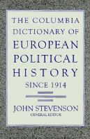 The Columbia Dictionary of European Political History Since 1914 cover