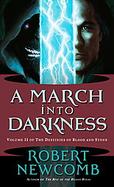A March into Darkness Volume II of the Destinies of Blood and Stone cover