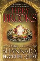 Bloodfire Quest : The Dark Legacy of Shannara cover