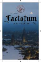 The Foundling's Tale, Part Three: Factotum : Factotum cover