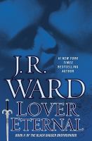 Lover Eternal : A Novel of the Black Dagger Brotherhood (Collector's Edition) cover