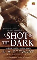 A Shot in the Dark : A Jesse James Dawson Novel cover