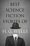 The Best Science Fiction Stories of H. G. Wells cover