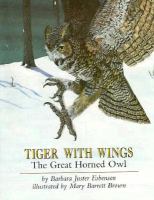 Tiger with Wings: The Great Horned Owl cover
