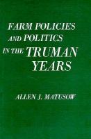 Farm Policies and Politics in the Truman Years cover