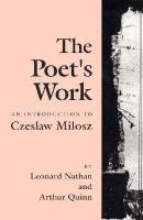 The Poet's Work: An Introduction to Czeslaw Milosz cover