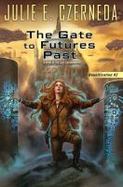 The Gate to Futures Past : Reunification #2 cover