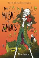 The Music of Zombies : Book 5 in the Five Kingdoms Series cover