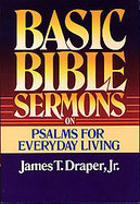 Basic Bible Sermons on Psalms for Everyday Living cover