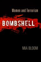 Bombshell : Women and Terrorism
