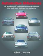 Automotive Milestones : The Technological Development of the Automobile cover
