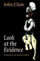 Look at the Evidence : Essays and Reviews cover