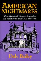 American Nightmares The Haunted House Formula in American Popular Fiction cover