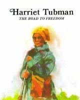 Harriet Tubman: The Road to Freedom cover