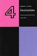Four Incarnations New and Selected Poems, 1957-1991 cover