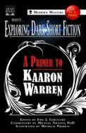 Exploring Dark Short Fiction #2 : A Primer to Kaaron Warren cover