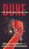 Dune: the Machine Crusade : Book Two of the Legends of Dune Trilogy cover