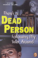 There's a Dead Person Following My Sister Around cover