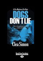 Dogs Don't Lie : A Pru Marlowe Pet Noir (Large Print 16pt) cover