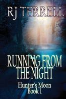 Running from the Night (Hunter's Moon Series: Book 1) : Hunter's Moon Series cover