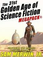 The 31st Golden Age of Science Fiction MEGAPACK®: Sam Merwin, Jr. cover