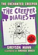 The Enchanted Creeper : The Creeper Diaries, an Unofficial Minecrafter's Novel, Book Seven cover