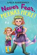 Never Fear, Meena's Here! cover