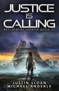 Justice Is Calling : Reclaiming Honor Book 1 cover
