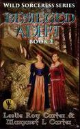 Wild Sorceress Series, Book 2: Besieged Adept cover