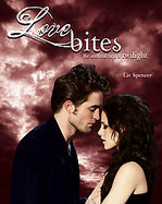 Love BitesThe Unofficial Saga of Twilight cover