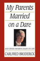 My Parents Married on a Dare And Other Favorite Essays on Life cover