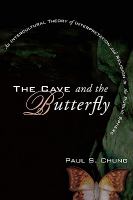 The Cave and the Butterfly : An Intercultural Theory of Interpretation and Religion in the Public Sphere cover