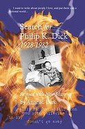 The Search for Philip K. Dick, 1928-1982 cover