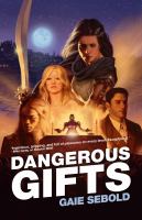 Dangerous Gifts : A Babylon Steel Novel cover